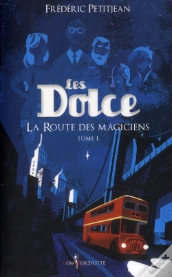 Capa do artigo Les Dolce T.1 ; La Route Des Magiciens