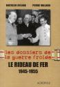 Les Dossiers De La Guerre Froide T.3 ; Le Rideau De Fer 1945-1955 - Preview