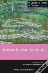 Les Dossiers Des Sciences De L'Éducation Tome 39 : Apprendre Des Interactions De Soin
