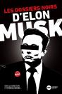 Les Dossiers Noirs D'Elon Musk - Preview