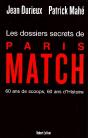 Les Dossiers Secrets De Paris Match ; 60 Ans De Scoops, 60 Ans D'Histoire - Preview