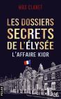Les Dosssiers Secrets De L'Elysée "L'Affaire Kior" - Preview