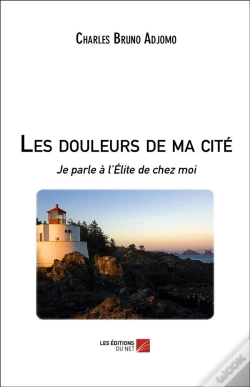 Capa do artigo Les Douleurs De Ma Cité ; Je Parle À L'Élite De Chez Moi