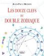 Les Douze Clefs Du Double Zodiaque - Preview