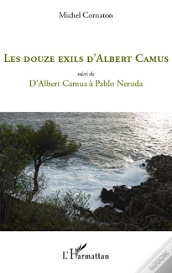 Capa do artigo Les Douze Exils D'Albert Camus ; Albert Camus À Pablo Neruda