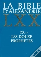 Les Douze Prophetes Bible D'Alexandrie Numero 23