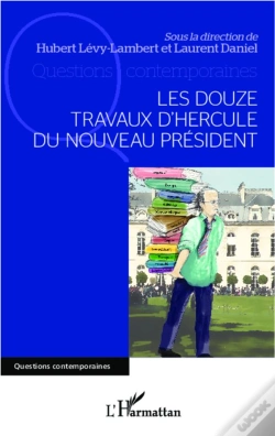 Capa do artigo Les Douze Travaux D'Hercule Du Nouveau Président