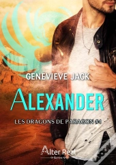 Les Dragons De Paragon Tome 4 : Alexander
