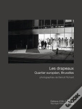 Les Drapeaux, Quartier Europeen, Bruxelles