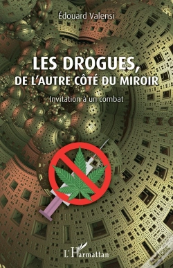 Capa do artigo Les Drogues De L'Autre Côté Du Miroir ; Invitation À Un Combat