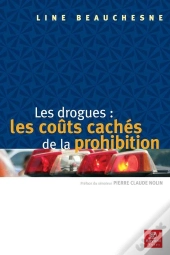 Les Drogues: Les Coûts Cachés De La Prohibition