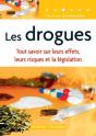 Les Drogues : Tout Savoir Sur Leurs Effets, Leurs Risques Et La Législation - Coll. Eyrolles Pratique - Preview