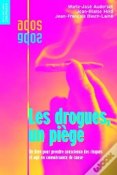 Les Drogues, Un Piege