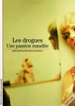 Capa do artigo Les Drogues : Une Passion Maudite