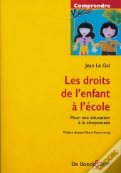 Les Droits De L'Enfant A L'Ecole ; Pour Une Education A La Citoyennete