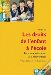Les Droits De L'Enfant À L'École ; Pour Une Éducation À La Citoyenneté