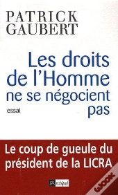 Les Droits De L'Homme Ne Se Négocient Pas