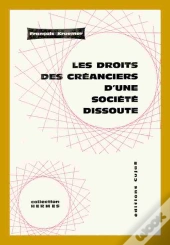 Les Droits Des Créanciers D'Une Société Dissoute