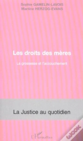Les Droits Des Meres ; La Grossesse Et L'Accouchement