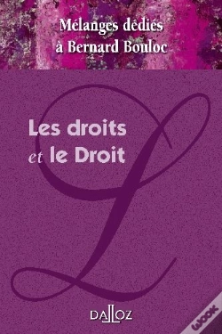 Capa do artigo Les Droits Et Le Droit ; Mélanges Dédiés À Bernard Bouloc
