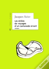 Les Droles De Voyages D'Un Camarade Errant