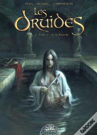 Les Druides Tome 2 : Is La Blanche