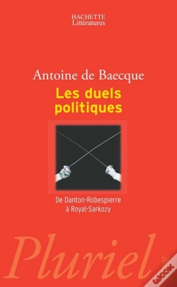 Capa do artigo Les Duels Politiques ; De Danton-Robespierre À Royal-Sarkozy
