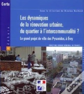Les Dynamiques De La Renovation Urbaine, Du Quartier A L'Intercommunalite ? Le Grand Projet De Ville