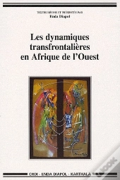 Les Dynamiques Transfrontalières En Afrique De L'Ouest