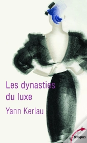 Les Dynasties Du Luxe