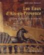 Les Eaux D'Aix-En-Provence ; 2000 Ans D'Histoires Et De Passions - Preview