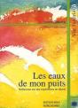 Les Eaux De Mon Puits ; Reflexions Sur Les Experiences De Liberte - Preview