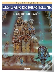 Capa do artigo Les Eaux De Mortelune Tome 6 ; Le Chiffre De La Bête