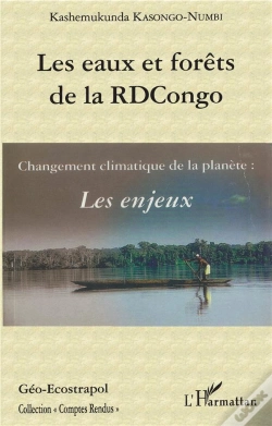 Capa do artigo Les Eaux Et Forêts De La Rdcongo ; Changement Climatique De La Planète : Les Enjeux