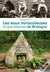 Capa do artigo Les Eaux Miraculeuses Et Guérisseuses De Bretagne