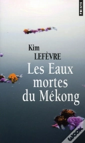 Les Eaux Mortes Du Mékong