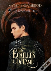 Les Ecailles De L'Ame Tome 2 : La Malediction