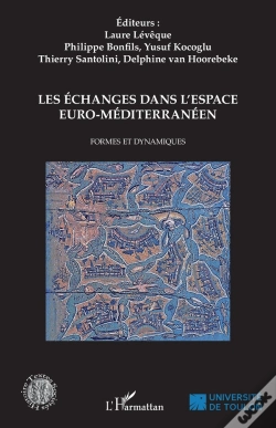 Capa do artigo Les Échanges Dans L'Espace Euro-Méditerranéen ; Formes Et Dynamiques