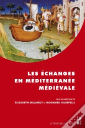 Les Échanges En Méditerranée Médiévale