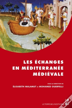 Capa do artigo Les Échanges En Méditerranée Médiévale