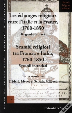 Capa do artigo Les Échanges Religieux Entre L'Italie Et La France ; 1760-1850 ; Regard S Croisés
