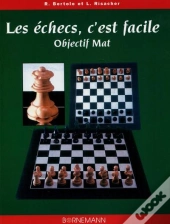 Les Echecs C'Est Facile Objectif Mat