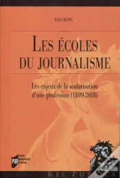 Capa do artigo Les Écoles Du Journalisme ; Les Enjeux De La Scolarisation D