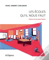 Les Écoles Qu'Il Nous Faut