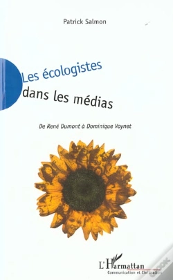 Capa do artigo Les Ecologistes Dans Les Medias ; De Rene Dumont A Dominique Voynet