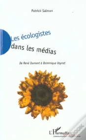 Capa do artigo Les Ecologistes Dans Les Medias ; De Rene Dumont A Dominique Voynet