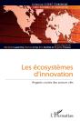 Les Écosystèmes D'Innovation ; Regards Croisés Des Acteurs Clés - Preview