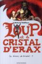 Les Écrans De Brume T.1 ; Le Loup Et Le Cristal D'Erax - Preview