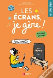 Les Écrans, Je Gère !