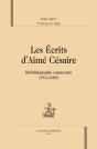 Les Écrits D'Aimé Césaire ; Biobibliographie Commentée (1913-2008) - Preview
